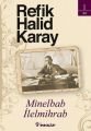 Minelbab İlelmihrab (Özel Baskı), Refik Halid Karay