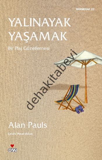 YALINAYAK YAŞAMAK, Alan Pauls
