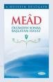 Mead, Hüseyin Destgayb, Kevser Yayınları