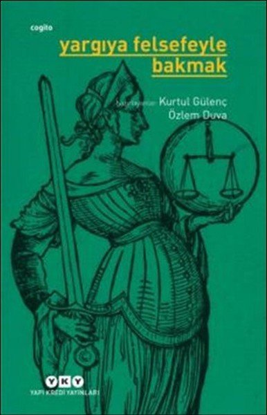 Yargıya Felsefeyle Bakmak, Yapı Kredi Yayınları