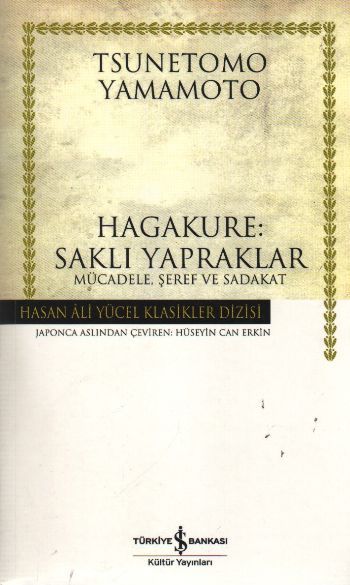Hagakure: Saklı Yapraklar, Tsunetomo Yamamoto