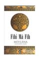 Fihi Ma Fih, Mevlana Celaleddin Rumi