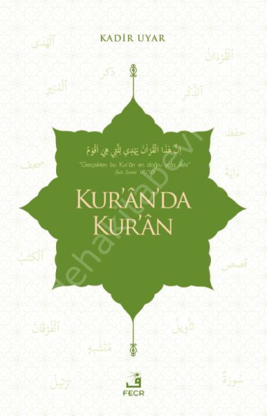Kur’ân’da Kur’ân, Kadir Uyar