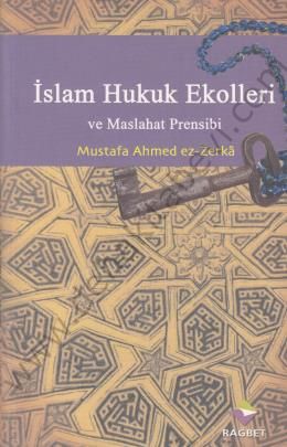 İslam Hukuk Ekolleri ve Maslahat Prensibi