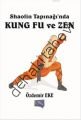 Shaolin Tapınağı'nda Kung Fu ve Zen, Özdemir Eke