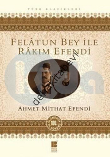 Felatun Bey ile Rakım Efendi, Ahmet Mithat Efendi