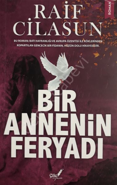Bir Annenin Feryadı, Çile Yayınları