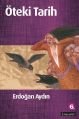 Öteki Tarih, Erdoğan Aydın, Literatür