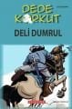 Deli Dumrul, Serdar Demircan