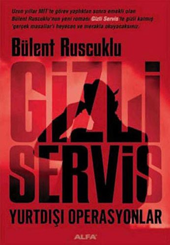 Gizli Servis, Bülent Ruscuklu
