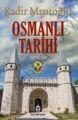 Osmanlı Tarihi 1. Cilt, Kadir Mısıroğlu