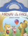 Mırnav İle Fare Gerçek Dostluk 2+Yaş Küçük Çantalı Kitaplar , Hobi Yayınevi