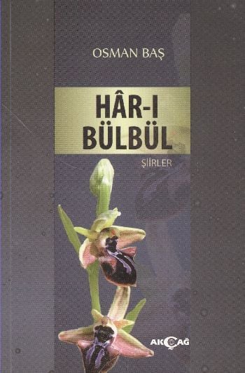 Har ı Bülbül, Osman Baş