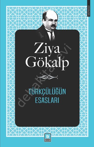 Türkçülüğün Esasları, Ziya Gökalp