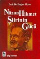 Nazım Hikmet Şiirinin Gücü, Prof.Dr. Doğan Aksan