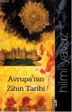 Avrupa’nın Zihin Tarihi, Hilmi Yavuz