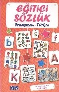 Eğitici Sözlük - Fransızca / Türkçe (Resimli),