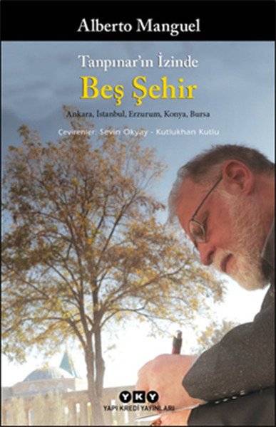 Tanpınarın İzinde Beş Şehir, Alberto Manguel