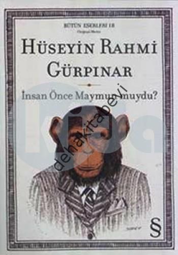 İnsan Önce Maymun muydu?, Hüseyin Rahmi Gürpınar