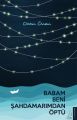 Babam Beni Şahdamarımdan Öptü, Ozan Önen