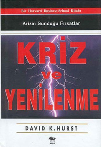 Kriz ve Yenilenme, David K. Hurst