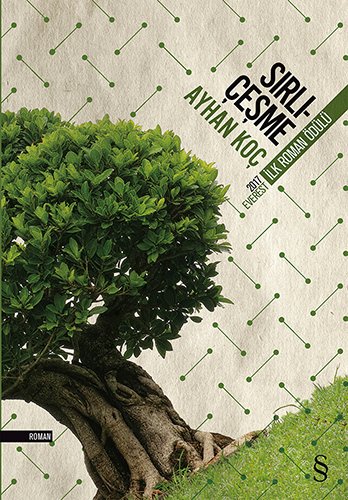 Sırlıçeşme, Ayhan Koç