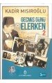 Geçmiş Günü Elerken 2, Kadir Mısıroğlu