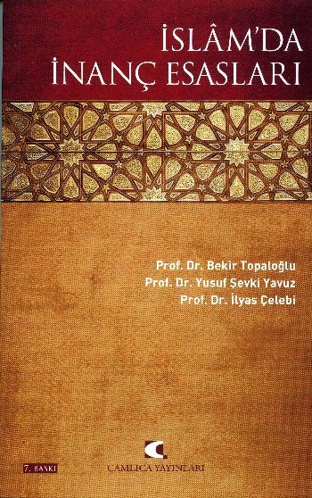 İslam´Da İnanç Esasları, Çamlıca Yayınları
