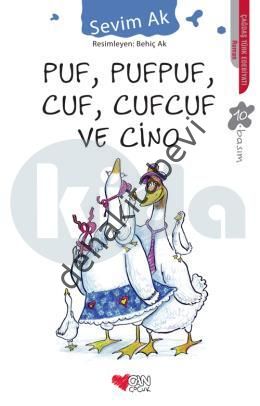 PUF PUFPUF CUF CUFCUF VE CİNO, Sevim Ak