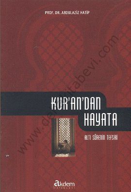 Kurandan Hayata, Abdulaziz Hatip, Akdem Yayınları