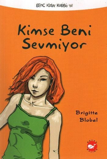 Kimse Beni Sevmiyor, Brigitte Blobel