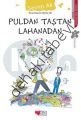 PULDAN TAŞTAN LAHANADAN, Sevim Ak