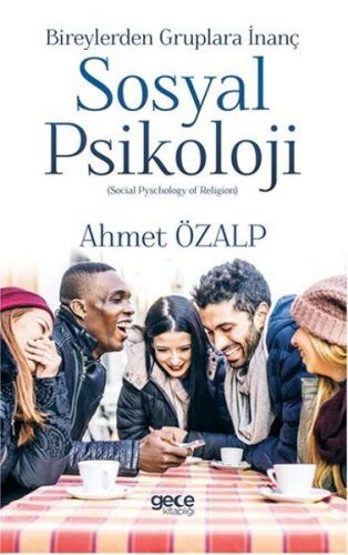 Sosyal Psikoloji, Ahmet Özalp
