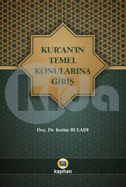 Kur'an'ın Temel Konularına Giriş, Kerim Buladı
