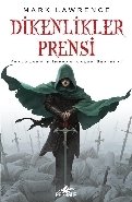 Dikenlikler Prensi Parçalanmış İmparatorluk Serisi 1, Mark Lawrence