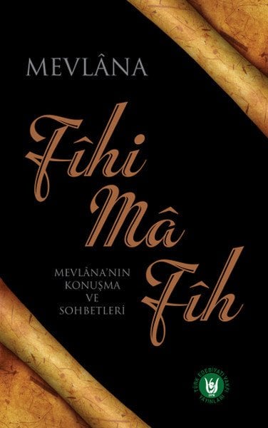 Fihi Ma Fih, Mevlana Celaleddin i Rumi