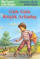 Güle Güle Küçük Arkadaş, Hasan Latif Sarıyüce