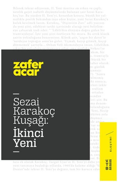 Sezai Karakoç Kuşağı İkinci Yeni, Zafer Acar
