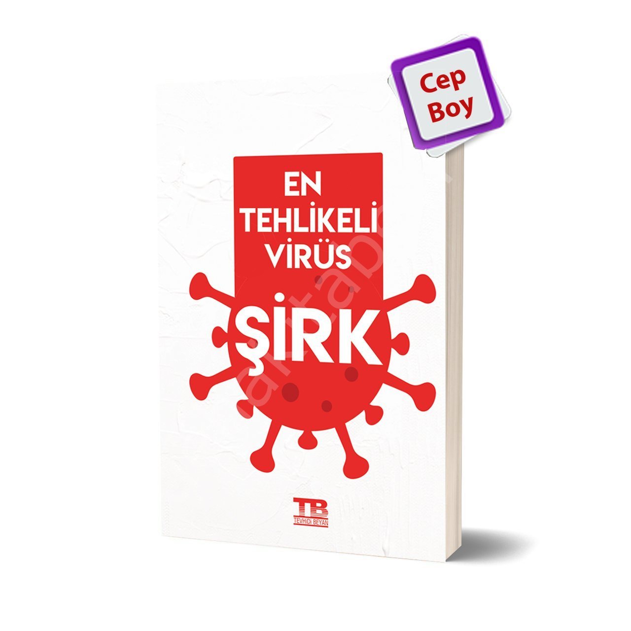 En Tehlikeli Virüs; ŞİRK