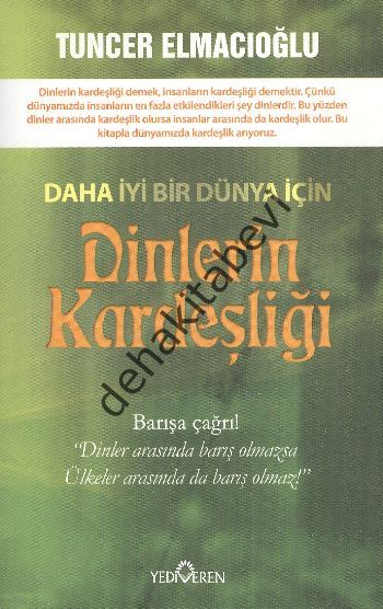 Dinlerin Kardeşliği, Tuncer Elmacıoğlu