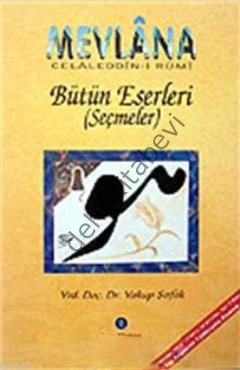 Mevlana (Ciltli), Bütün Eserleri (Seçmeler)