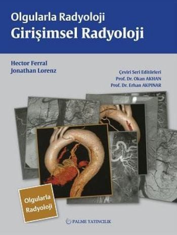 Olgularla Radyoloji Girişimsel Radyoloji, Erhan Akpınar