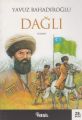 Dağlı, Yavuz Bahadıroğlu