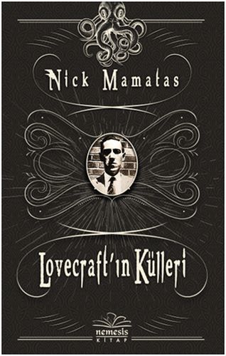 Lovecraft'ın Külleri, Nick Mamatas