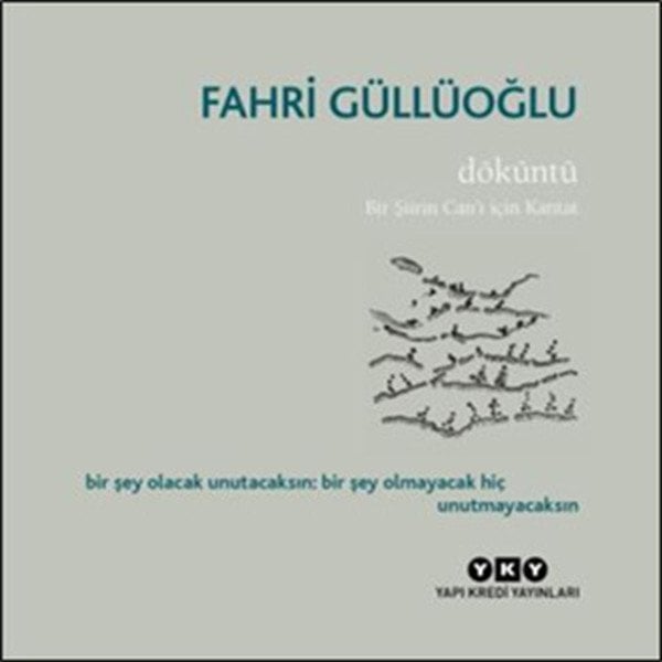 Döküntü Bir Şiirin Canı İçin Kantat, Fahri Güllüoğlu