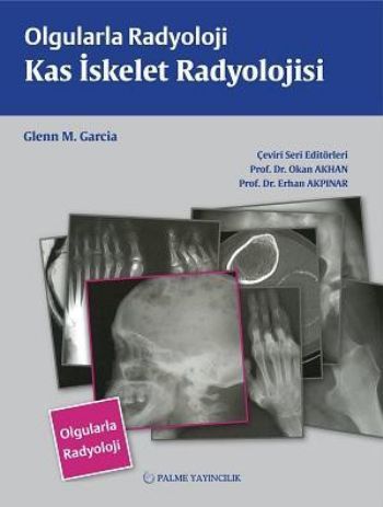Olgularla Radyoloji Kas İskelet Radyolojisi, Erhan Akpınar
