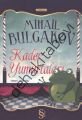 Kader Yumurtaları, Mihail Bulgakov