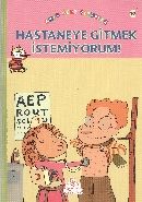 Hastaneye Gitmek İstemiyorum!, Françoise Rastoin-Faugeron