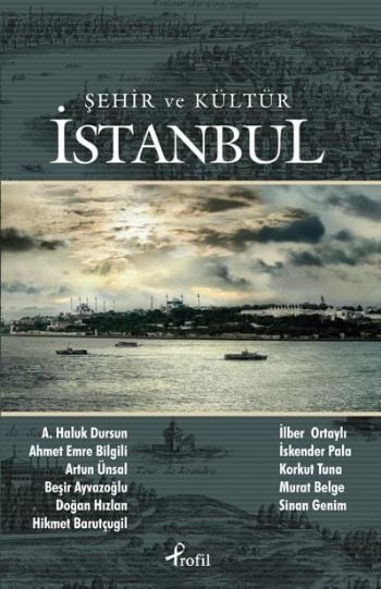 Şehir ve Kültür - İstanbul, Hikmet Barutçugil