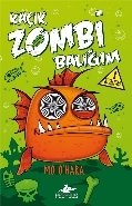 Kaçık Zombi Balığım 1 Bu Balık Çok Fena Ciltli, Mo Ohara